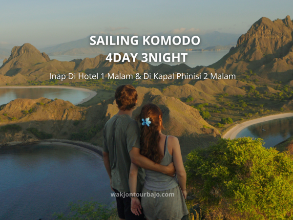 SAILING KOMODO 4 HARI 3 MALAM - INAP DI HOTEL 1 MALAM