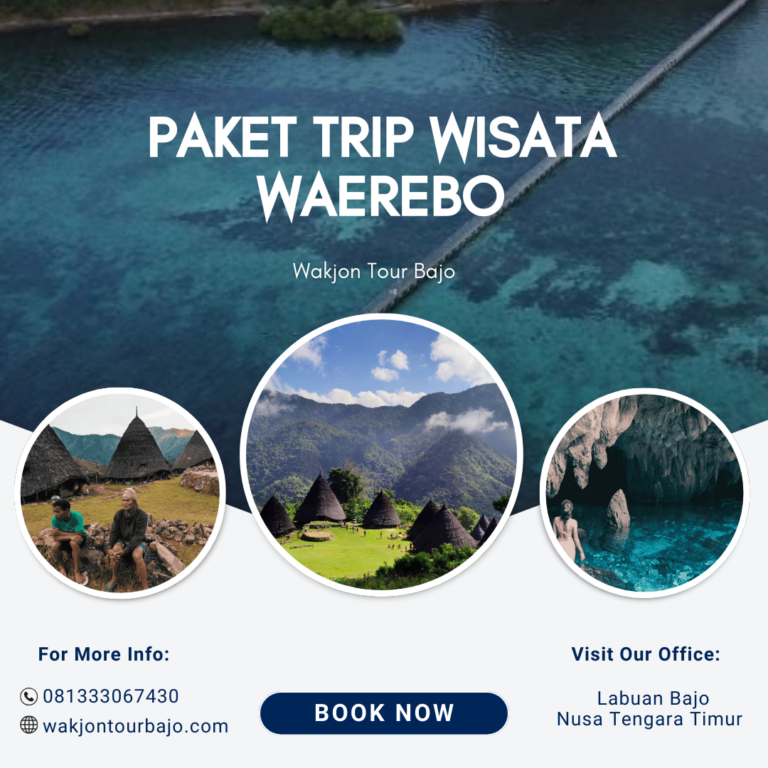 Paket Trip Wisata Waerebo
